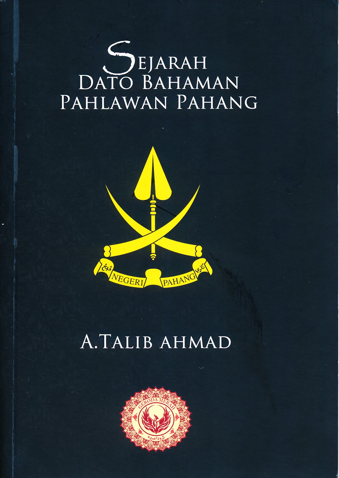 Sejarah Dato Bahaman Pahlawan Pahang - Areca Books